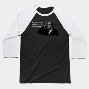 Warren Buffett "You apes really YOLOing based on Reddit DD?" Wallstreetbets Baseball T-Shirt